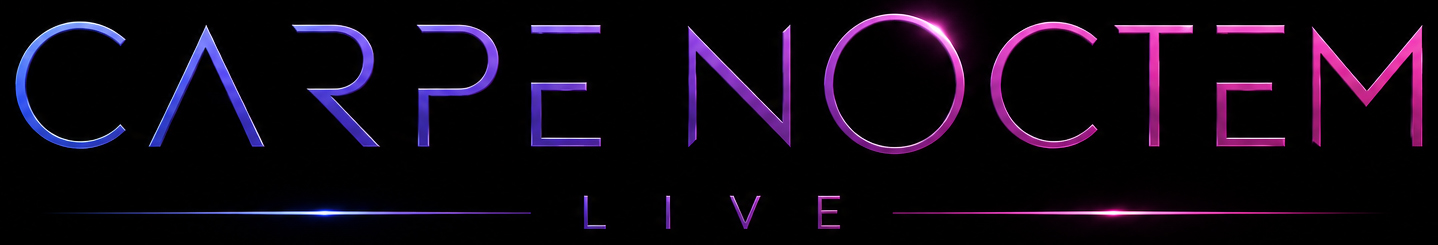CARPE NOCTEM LIVE